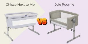 Chicco Next to Me vs Joie Roomie – What’s Best For Your Baby?